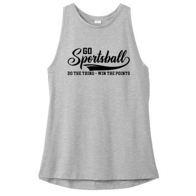 Go Sportsball ! Do The Thing Win The Points Funny Sports Ladies PosiCharge Tri-Blend Wicking Tank