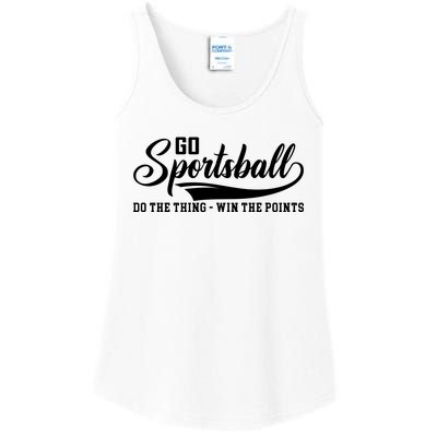 Go Sportsball ! Do The Thing Win The Points Funny Sports Ladies Essential Tank