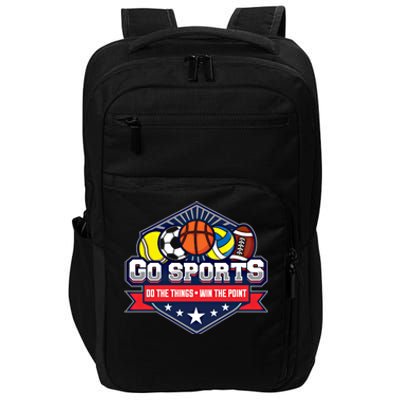 Go Sports Do The Things Win The Points Fan Athletic Game Gift Impact Tech Backpack