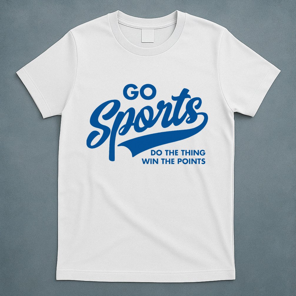 Go Sports Do The Thing Win The Points T-Shirt