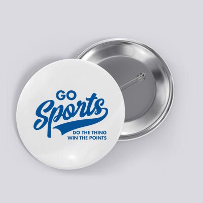 Go Sports Do The Thing Win The Points Button