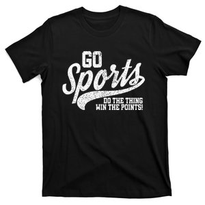 Go Sports Do The Thing Win The Points Funny Retro T-Shirt