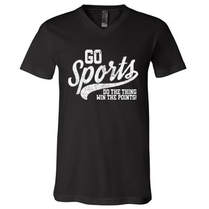 Go Sports Do The Thing Win The Points Funny Retro V-Neck T-Shirt