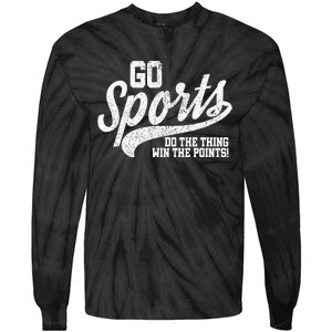 Go Sports Do The Thing Win The Points Funny Retro Tie-Dye Long Sleeve Shirt