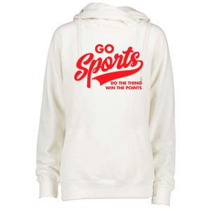 Go Sports Do The Thing Win The Points Funny Red Text Womens Funnel Neck Pullover Hood