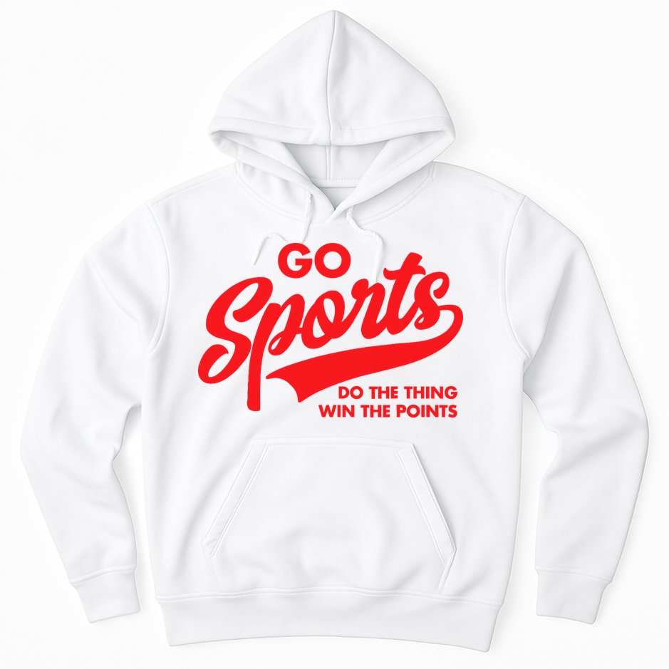 Go Sports Do The Thing Win The Points Funny Red Text Hoodie
