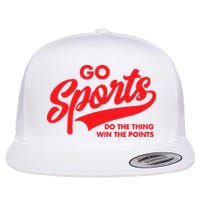 Go Sports Do The Thing Win The Points Funny Red Text Flat Bill Trucker Hat