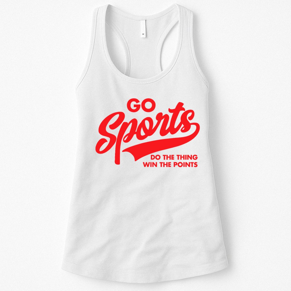 Go Sports Do The Thing Win The Points Funny Red Text Womens Tank Top
