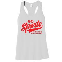 Go Sports Do The Thing Win The Points Funny Red Text Women's Racerback Tank