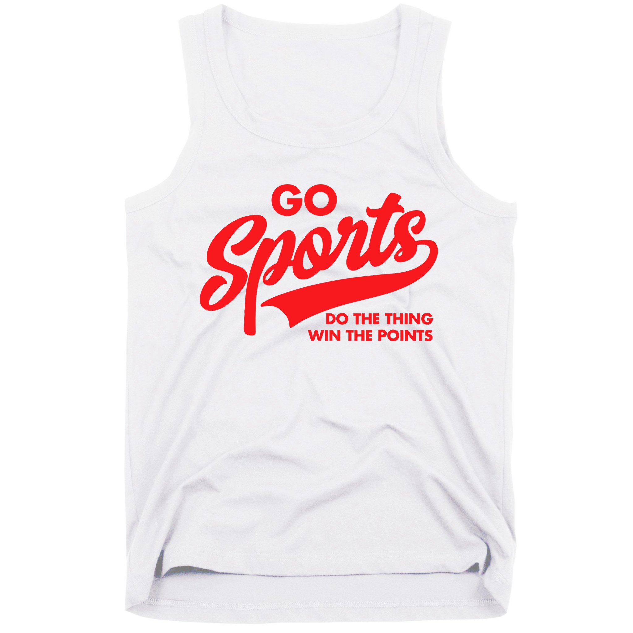 Go Sports Do The Thing Win The Points Funny Red Text Tank Top