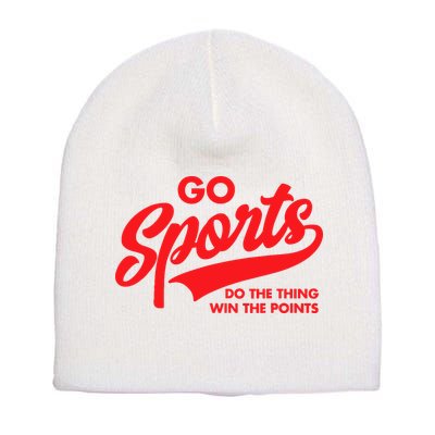 Go Sports Do The Thing Win The Points Funny Red Text Short Acrylic Beanie
