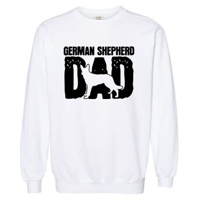 German Shepherd Dad Dog Lover Fathers Day Garment-Dyed Sweatshirt