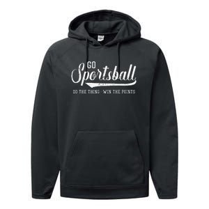 Go Sportsball! Do The Thing Win The Points Performance Fleece Hoodie