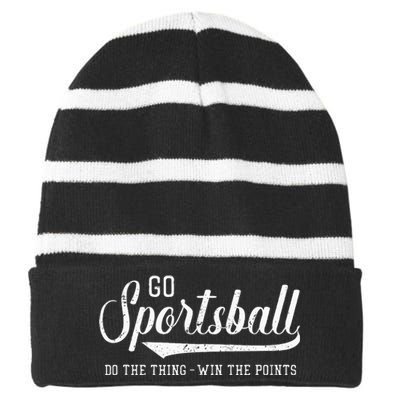 Go Sportsball! Do The Thing Win The Points Striped Beanie with Solid Band