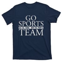 Go Sports Do The Thing Win The Points Team T-Shirt