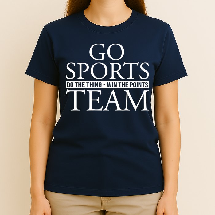 Go Sports Do The Thing Win The Points Team T-Shirt