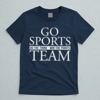 Go Sports Do The Thing Win The Points Team T-Shirt