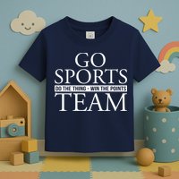 Go Sports Do The Thing Win The Points Team Toddler T-Shirt