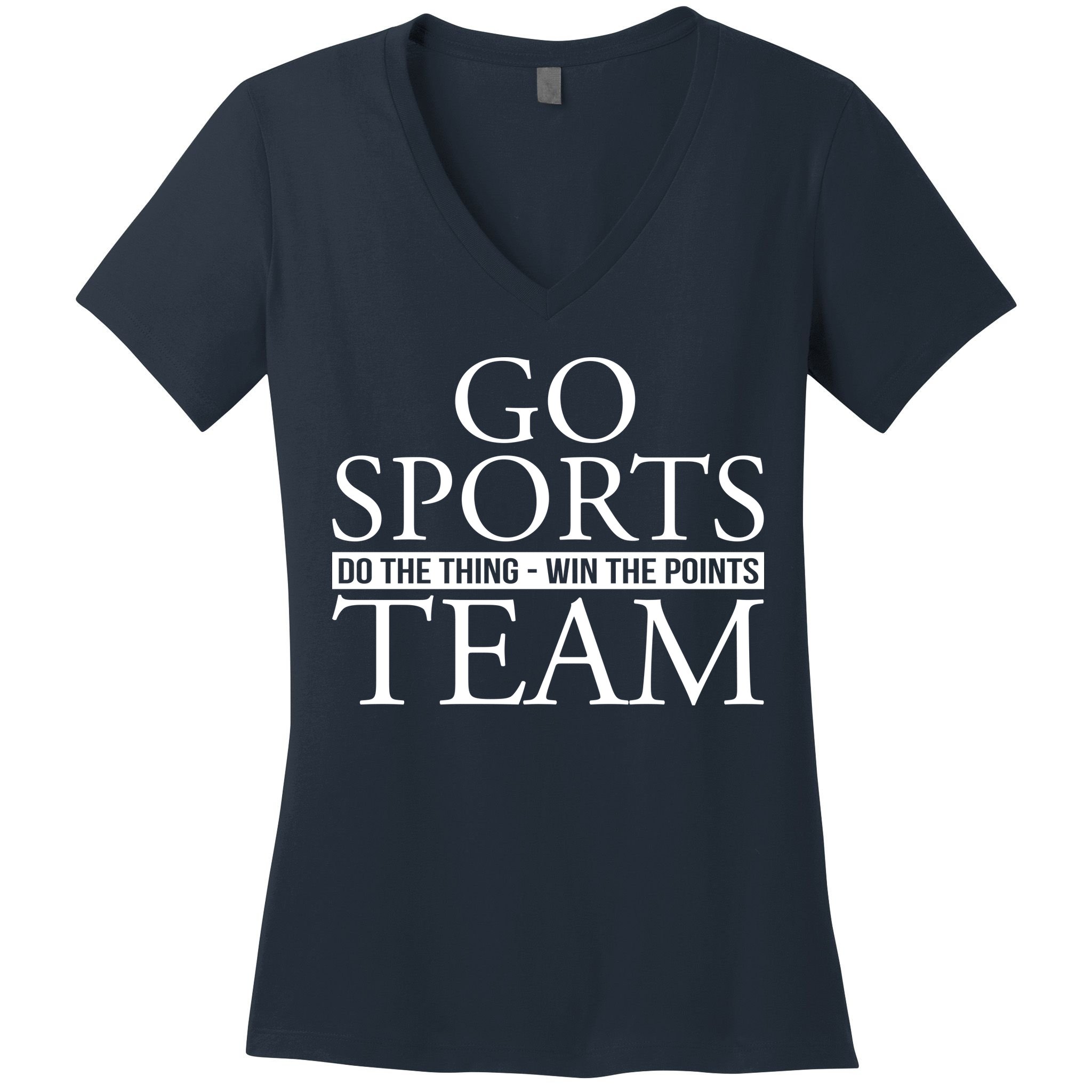 Go Sports Do The Thing Win The Points Team Women's V-Neck T-Shirt