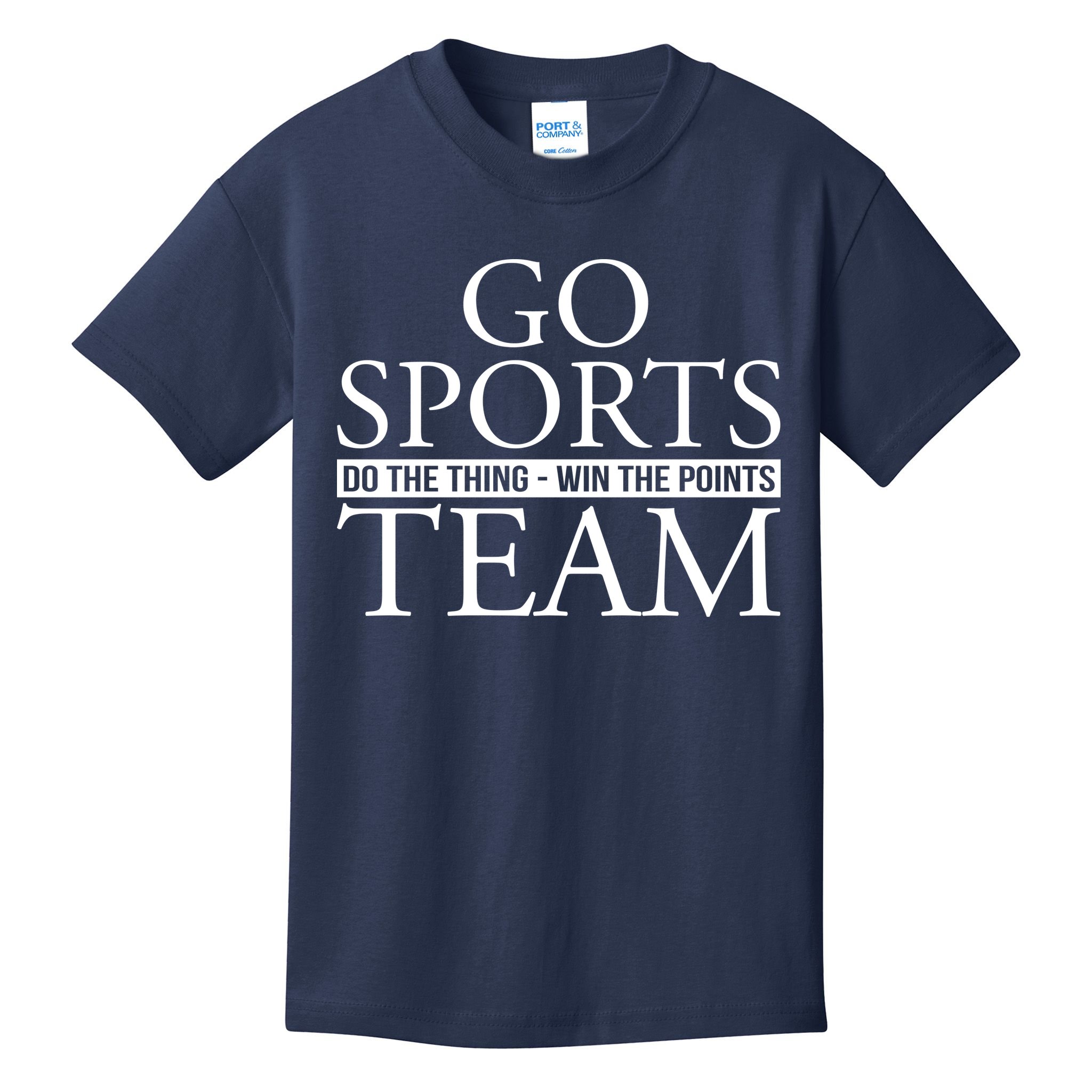 Go Sports Do The Thing Win The Points Team Kids T-Shirt