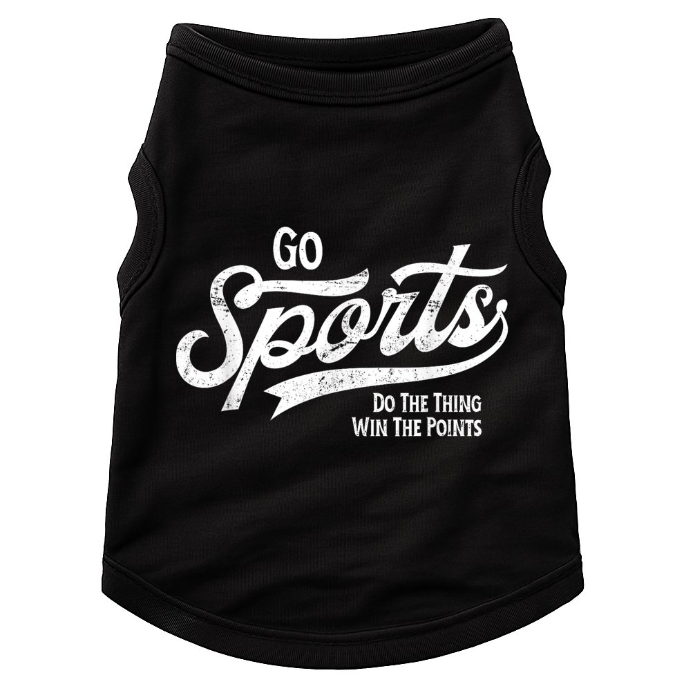 Go Sports Do The Thing Win The Points Doggie Tank