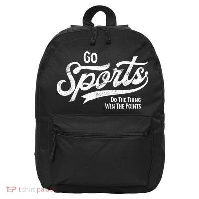 Go Sports Do The Thing Win The Points 16 in Basic Backpack