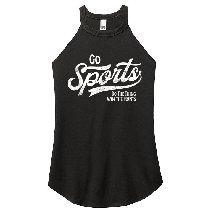 Go Sports Do The Thing Win The Points Women's Perfect Tri Rocker Tank