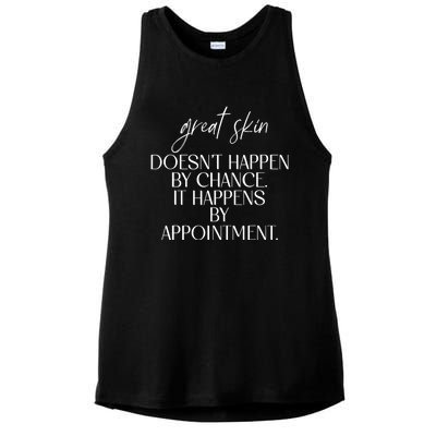 Great Skin DoesnT Happen By Chance Quote Skin Esthetician Ladies PosiCharge Tri-Blend Wicking Tank