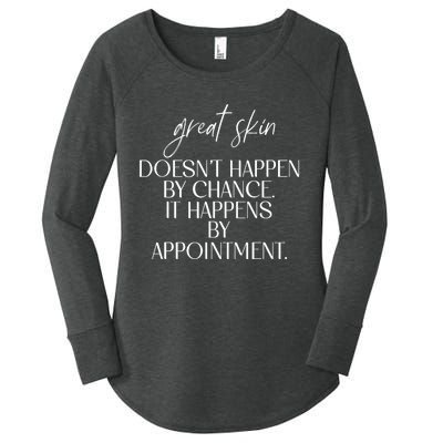 Great Skin DoesnT Happen By Chance Quote Skin Esthetician Women's Perfect Tri Tunic Long Sleeve Shirt