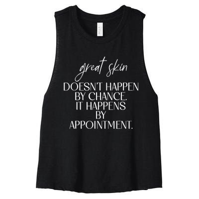 Great Skin DoesnT Happen By Chance Quote Skin Esthetician Women's Racerback Cropped Tank