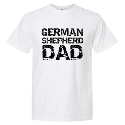 Ger Shepherd Dog Owner Gift Ger Shepherd Dad Gift Garment-Dyed Heavyweight T-Shirt