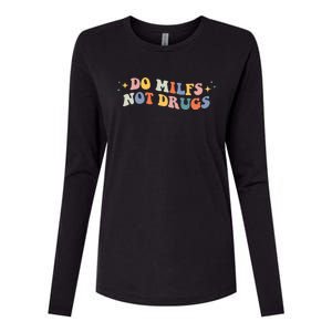 Groovy Style Do Milfs Not Drugs Funny Joke Womens Cotton Relaxed Long Sleeve T-Shirt