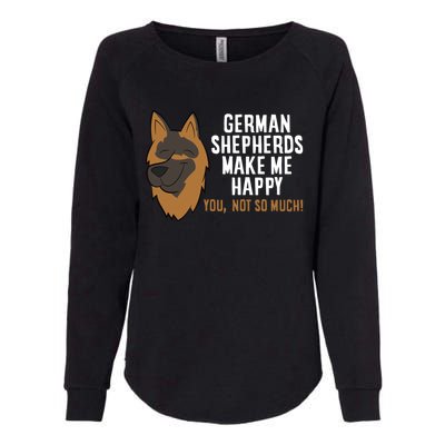 Ger Shepherd Dogs Make Me Happy Ger Shepherd Lover Great Gift Womens California Wash Sweatshirt