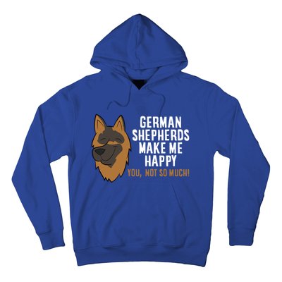 Ger Shepherd Dogs Make Me Happy Ger Shepherd Lover Great Gift Hoodie