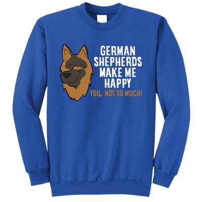 Ger Shepherd Dogs Make Me Happy Ger Shepherd Lover Great Gift Sweatshirt