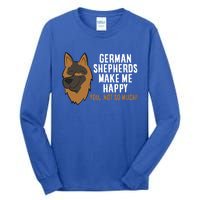 Ger Shepherd Dogs Make Me Happy Ger Shepherd Lover Great Gift Tall Long Sleeve T-Shirt