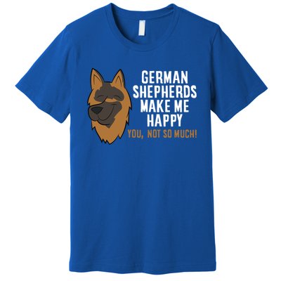 Ger Shepherd Dogs Make Me Happy Ger Shepherd Lover Great Gift Premium T-Shirt