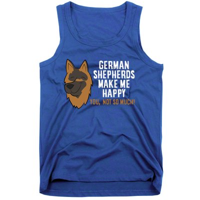 Ger Shepherd Dogs Make Me Happy Ger Shepherd Lover Great Gift Tank Top