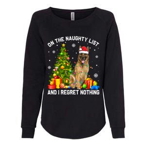 Ger Shepherd Dog Xmas Naughty List And I Regret Nothing Gift Womens California Wash Sweatshirt