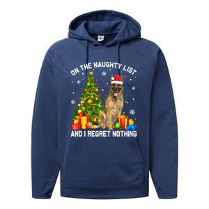 Ger Shepherd Dog Xmas Naughty List And I Regret Nothing Gift Performance Fleece Hoodie