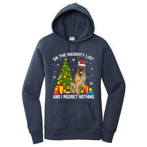 Ger Shepherd Dog Xmas Naughty List And I Regret Nothing Gift Women's Pullover Hoodie