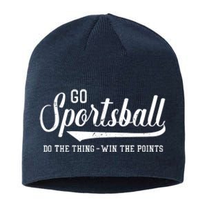 Go Sportsball! Do The Thing Win The Points Funny Sports Sustainable Beanie