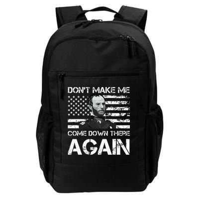 General Sherman DonT Make Me Come Down There Again Daily Commute Backpack