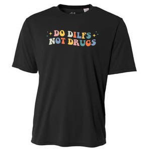 Groovy Style Do Dilfs Not Drugs Funny Joke Cooling Performance Crew T-Shirt