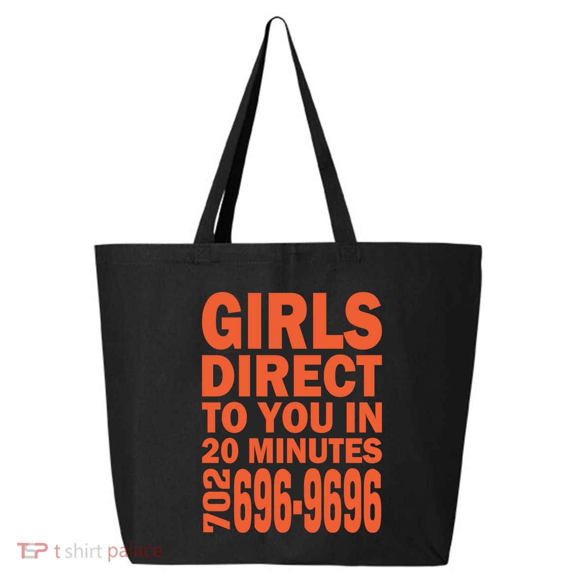 Girl S Direct To You In 20 Minutes 702 6969696 Funny Slogan For Adult Humor 25L Jumbo Tote