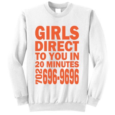 Girl S Direct To You In 20 Minutes 702 6969696 Funny Slogan For Adult Humor Sweatshirt