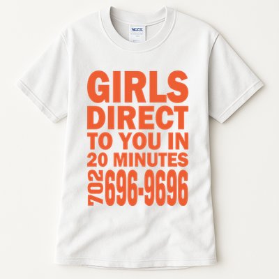 Girl S Direct To You In 20 Minutes 702 6969696 Funny Slogan For Adult Humor Tall T-Shirt