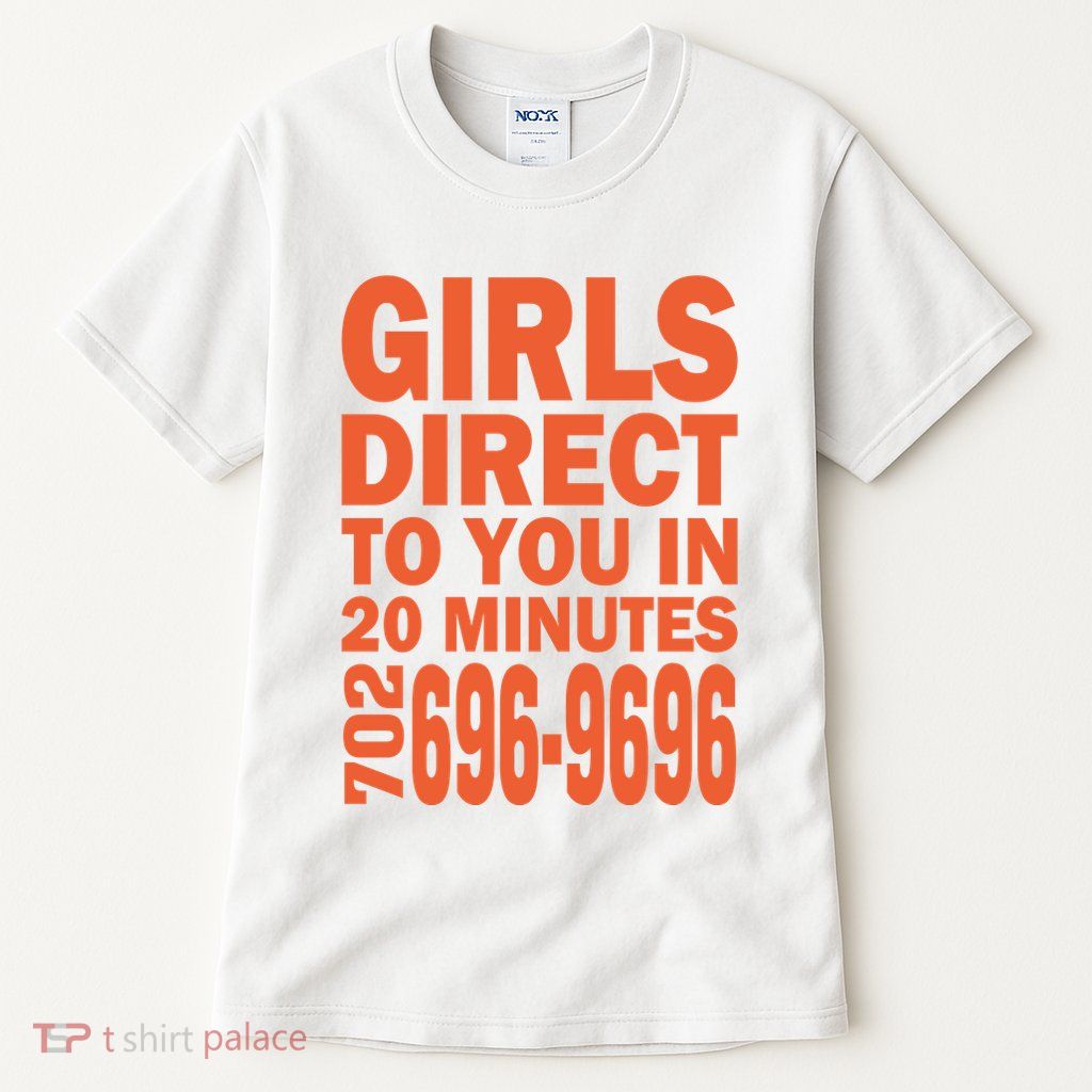 Girl S Direct To You In 20 Minutes 702 6969696 Funny Slogan For Adult Humor Tall T-Shirt