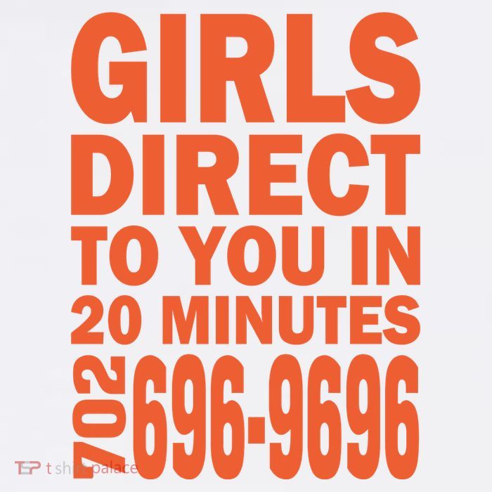 Girl S Direct To You In 20 Minutes 702 6969696 Funny Slogan For Adult Humor Tall T-Shirt