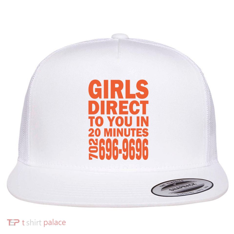 Girl S Direct To You In 20 Minutes 702 6969696 Funny Slogan For Adult Humor Flatbill Hat